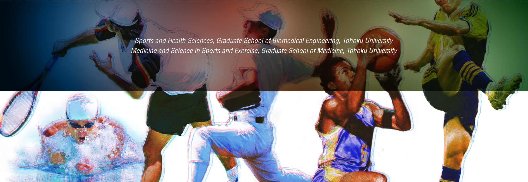 Division of Biomedical Engineering for Health and Welfare, Laboratory of Health and Sports Sciences, Graduate school of Biomedical Engineering, Tohoku University / Department of Medicine and Science in Sports and Exercise, Graduate school of Biomedical Medicine, Tohoku University